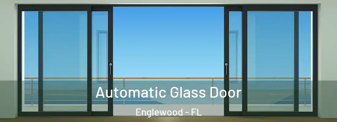 Automatic Glass Door Englewood - FL