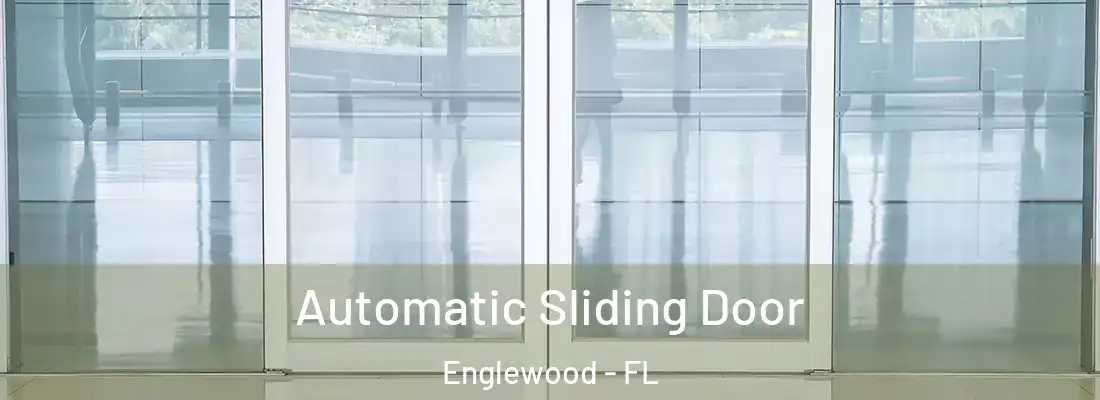  Automatic Sliding Door Englewood - FL