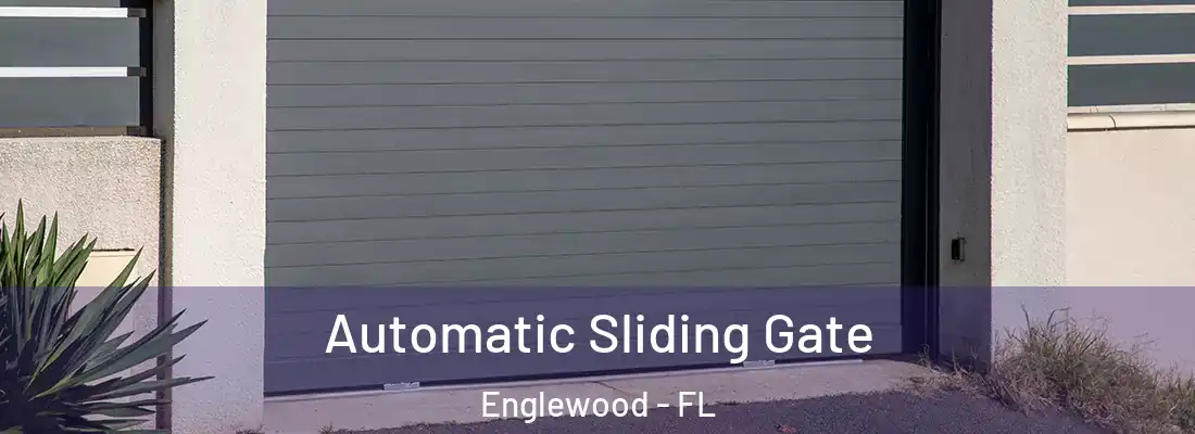  Automatic Sliding Gate Englewood - FL