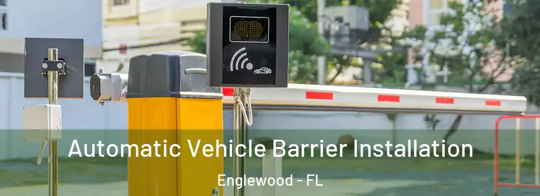  Automatic Vehicle Barrier Installation Englewood - FL