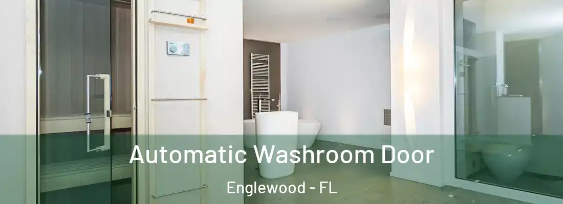 Automatic Washroom Door Englewood - FL