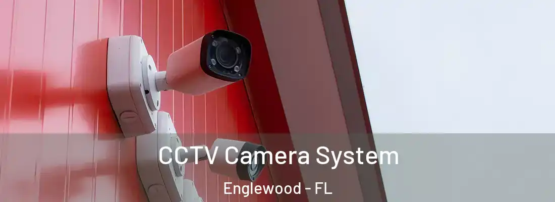 CCTV Camera System Englewood - FL