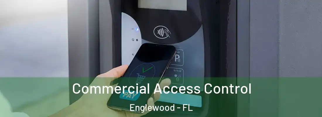 Commercial Access Control Englewood - FL