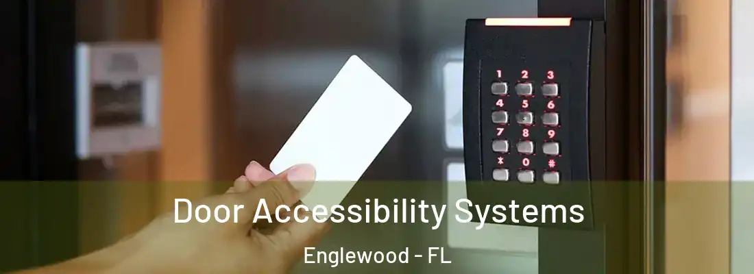  Door Accessibility Systems Englewood - FL