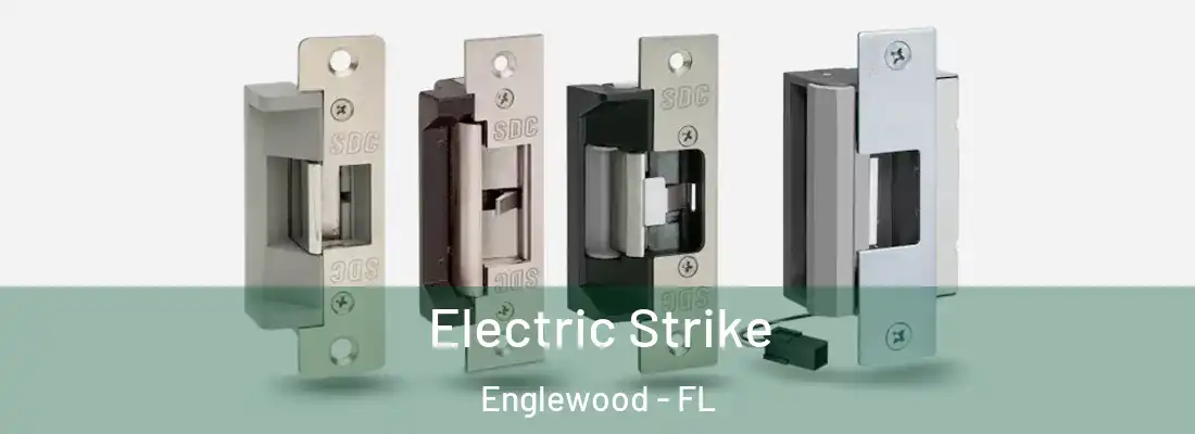 Electric Strike Englewood - FL