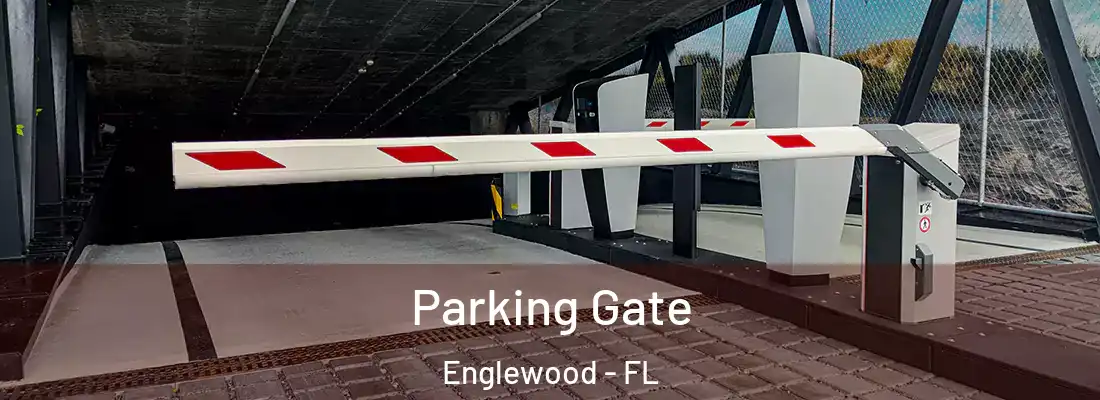  Parking Gate Englewood - FL