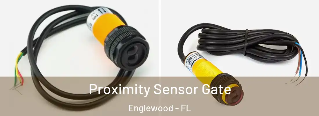  Proximity Sensor Gate Englewood - FL