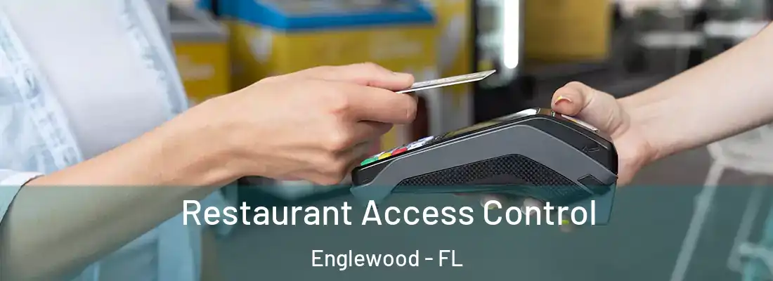 Restaurant Access Control Englewood - FL