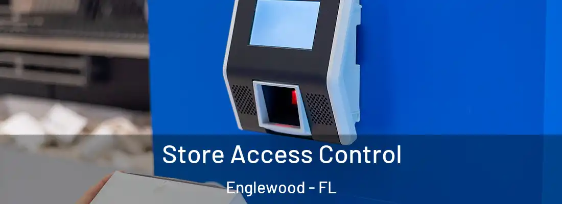  Store Access Control Englewood - FL