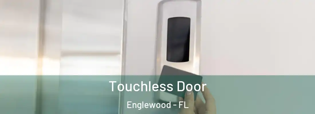 Touchless Door Englewood - FL