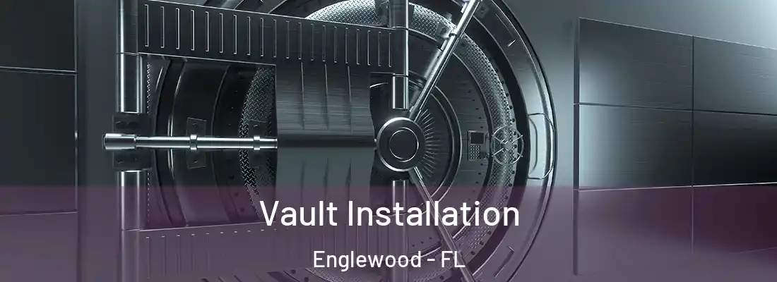 Vault Installation Englewood - FL